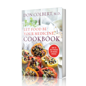 Let Food Be Your Medicine Cookbook by Dr. Don Colbert MD