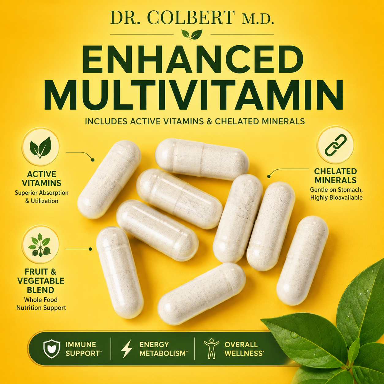 Dr. Colbert Enhanced Multivitamin capsules with active vitamins, chelated minerals, and fruit and vegetable blend