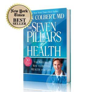 The Seven Pillars of Health book by Dr. Don Colbert, MD from Divine Health displayed against a clean white background, highlighting a comprehensive natural health guide focused on building long-term wellness through nutrition, gut health, and healthy lifestyle habits. This bestselling book explores the importance of probiotics, fiber-rich nutrition, detoxification, stress management, and balanced wellness strategies designed to support digestion, metabolism, immune health, energy levels, and overall vitality.