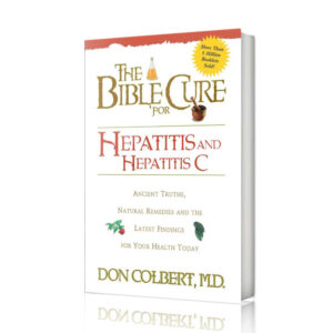 The Bible Cure for Hepatitis & Hepatitis C book by Dr. Don Colbert, MD from Divine Health displayed on a clean white background, representing a natural health guide focused on supporting liver health, immune function, and overall wellness. The book discusses nutritional strategies that may support gut health, including probiotics, fiber-rich foods, and balanced dietary habits that contribute to digestive health and metabolic wellness. It also highlights lifestyle strategies that support the body’s natural detoxification systems and long-term liver function.