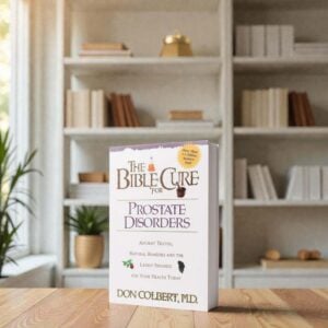 The Bible Cure for Prostate Disorders book by Dr. Don Colbert, MD from Divine Health displayed on a white background, representing a natural health guide focused on supporting men’s wellness and prostate health. The resource highlights the importance of gut health, probiotics, and fiber-rich nutrition in maintaining digestive balance and overall vitality, while emphasizing lifestyle and dietary strategies that may help support prostate function and long-term men’s health.