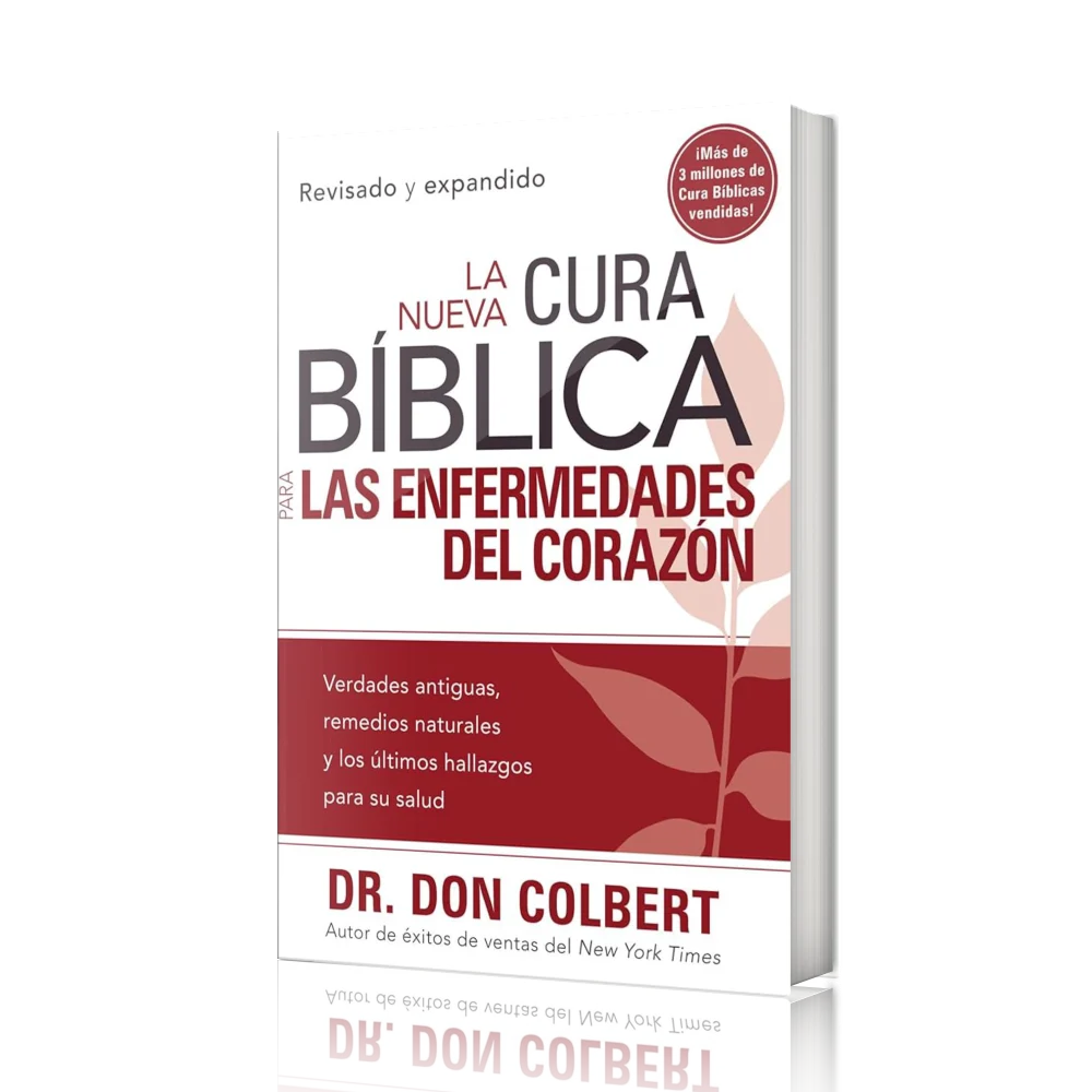 Libro La Nueva Cura Bíblica para las Enfermedades del Corazón del Dr. Don Colbert sobre fondo blanco; guía que combina medicina alternativa y verdades bíblicas para apoyar la salud del corazón, promover longevidad y mejorar el bienestar integral de la familia.