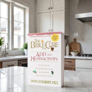The Bible Cure for ADD and Hyperactivity book by Dr. Don Colbert, MD from Divine Health — wellness guide supporting gut health, probiotics balance, focus improvement, and cognitive wellness.