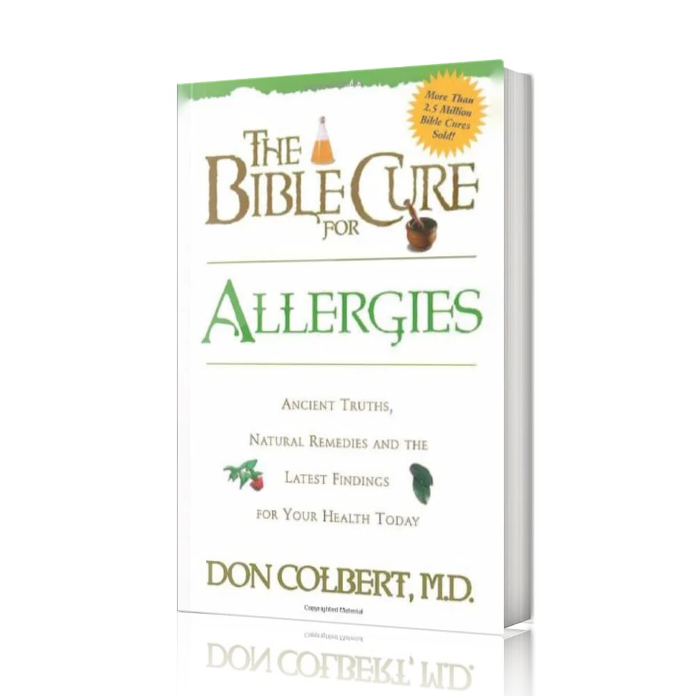 The Bible Cure for Allergies by Dr. Don Colbert, M.D., displayed against a clean white background — a faith-based health guide exploring nutritional and environmental allergy triggers, natural remedies, holistic lifestyle adjustments, and biblical principles designed to help readers find relief, support immune balance, and improve overall wellness.