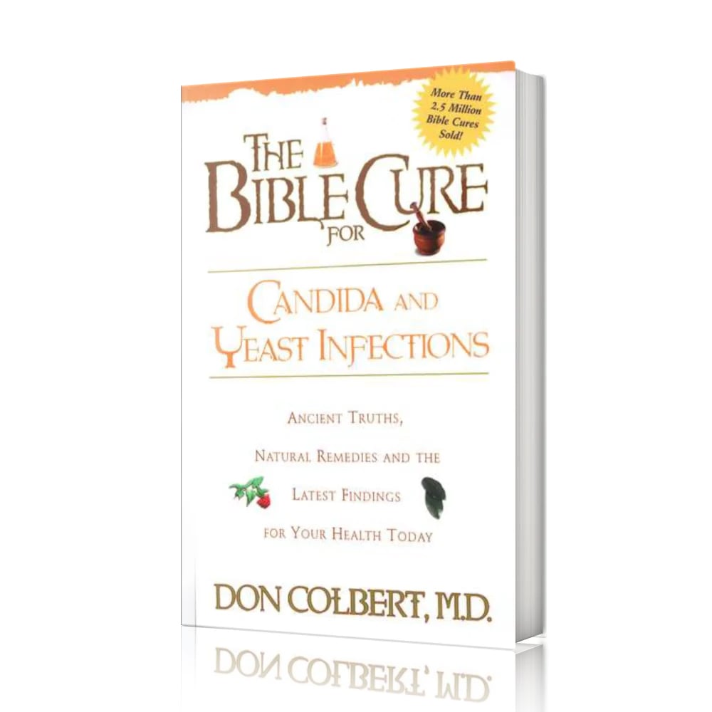 The Bible Cure for Candida and Yeast Infections by Dr. Don Colbert displayed on a clean white background, featuring its orange-accented cover; this faith-based health guide blends biblical wisdom with modern medical research to help readers strengthen immunity and manage Candida and yeast-related issues naturally