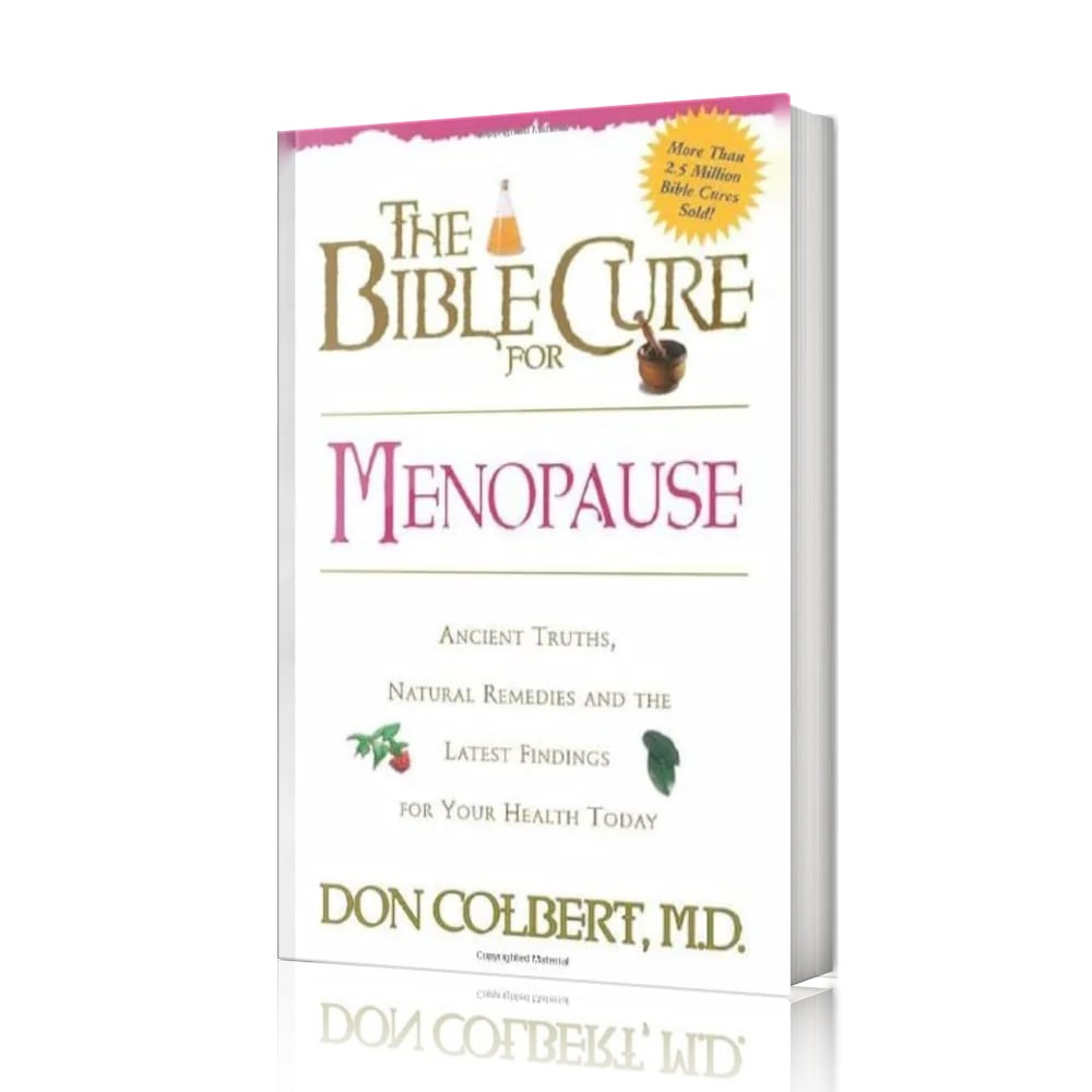 The Bible Cure for Menopause by Don Colbert, MD book shown upright, highlighting a faith-based and medically informed guide that explains how nutrition, lifestyle habits, supplements, and stress management can help women navigate menopause, hormonal changes, hot flashes, energy shifts, and overall well-being.