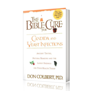 The Bible Cure for Candida & Yeast Infections