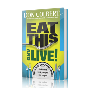 Eat This And Live by Dr. Don Colbert MD
