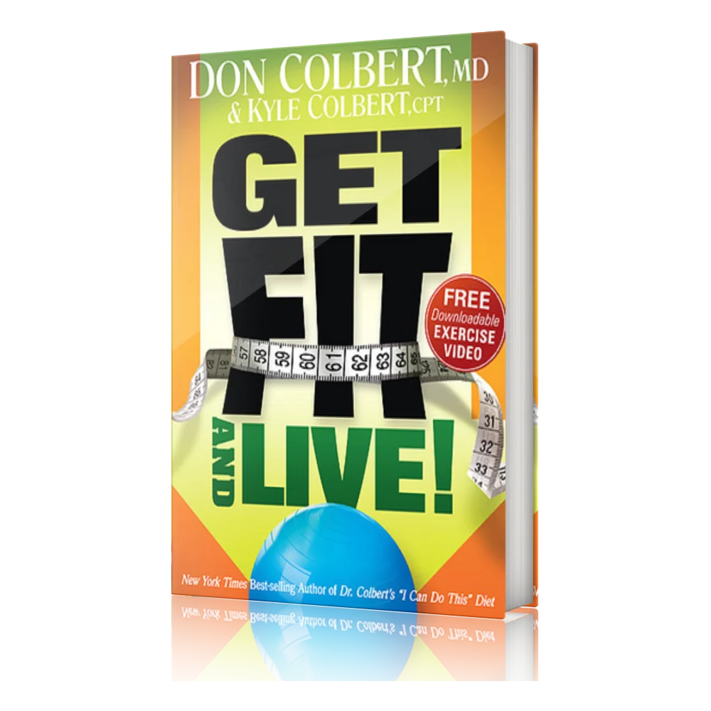 Image of the book Get Fit & Live! by Dr. Don Colbert, MD and Kyle Colbert, CPT, displayed upright on a clean white background. The vibrant cover features bold black and green lettering, a measuring tape wrapped around the title, and a blue exercise ball at the bottom, symbolizing health, movement, and physical wellness. This faith-based fitness book integrates medical insight, strength training guidance, and lifestyle principles designed to help boost energy, build muscle, support metabolic wellness, and promote long-term healthy living under the Divine Health brand.