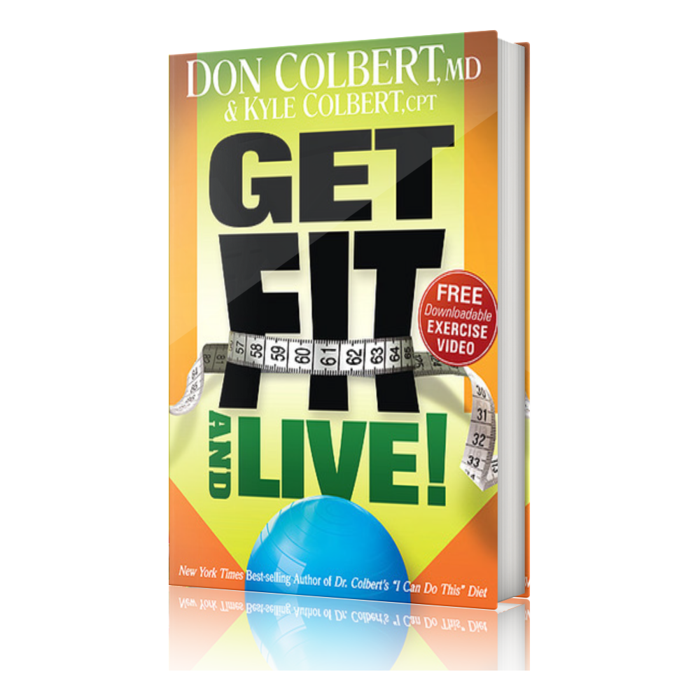 Get Fit and Live by Dr. Don Colbert MD