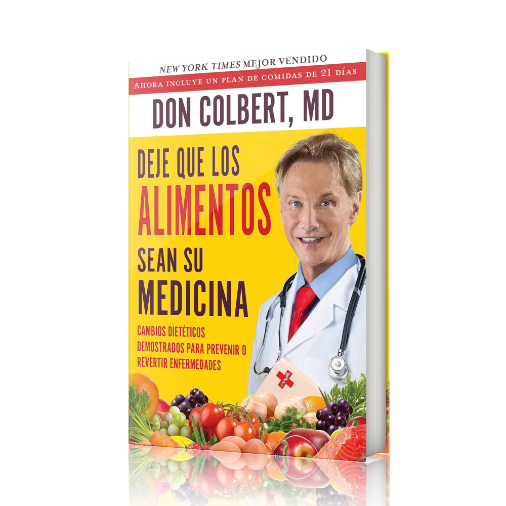 Deje Que Los Alimentos Sean Su Medicina by Dr. Don Colbert MD