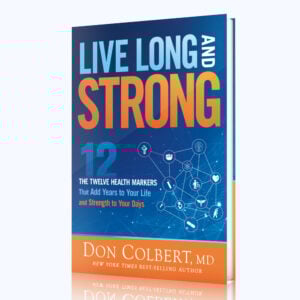 Live Long and Strong paperback book by Dr. Don Colbert MD about understanding health numbers and long-term wellness